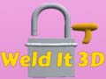 leikur Weld It 3D