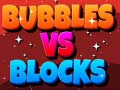 leikur Bubbles Vs Blocks