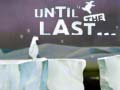 leikur Until the Last