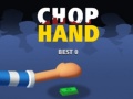 leikur Chop Hand
