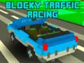 leikur Blocky Traffic Racing