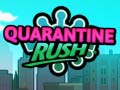 leikur Quarantine Rush