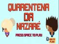 leikur Nazare Quarantine