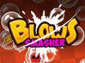 leikur Blows Smasher