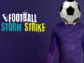 leikur Football Storm Strike