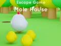 leikur Escape game Mole House 