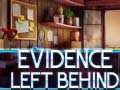 leikur Evidence Left Behind