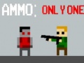 leikur Ammo: Only One