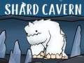leikur Shard Cavern