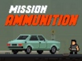leikur Mission Ammunition