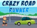 leikur Crazy Road Runner