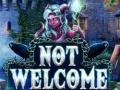 leikur Not Welcome