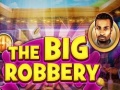 leikur The Big Robbery