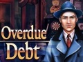 leikur Overdue Debt