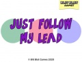 leikur Just Follow My Lead