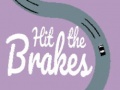 leikur Hit the Brakes