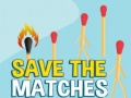 leikur Save the Matches