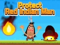 leikur Protect Red Indian Man