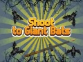 leikur Shoot To Giant Bats
