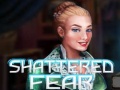 leikur Shattered Fear