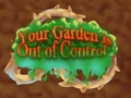 leikur Your Garden is Out of Control