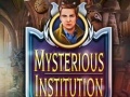 leikur Mysterious Institution