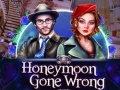 leikur Honeymoon Gone Wrong