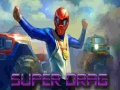 leikur Super Drag