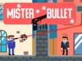leikur Mister Bullet