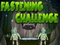 leikur Fastening Challenge