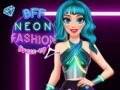 leikur BFF Neon Fashion Dress Up