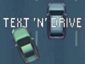 leikur Text 'n' Drive