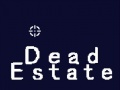 leikur Dead Estate