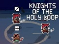 leikur Knights of the Holy Loop