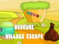 leikur Obscure Village Escape