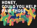 leikur Honey, Could You Help Pair Those