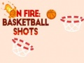 leikur On fire: basketball shots