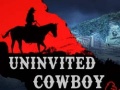 leikur Uninvited Cowboy