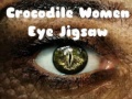 leikur Crocodile Women Eye Jigsaw