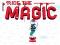 leikur Ride the Magic