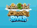 leikur Adam & Eve Crossy River