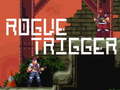 leikur Rogue Trigger