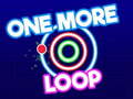 leikur One More Loop