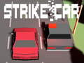 leikur Strike Car