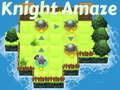 leikur Knight Amaze