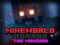 leikur MineWorld Horror The Mansion