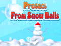 leikur Protect From Snow Balls