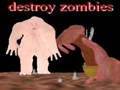leikur Destroy Zombies