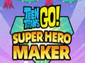 leikur Teen Titans Go  Super Hero Maker