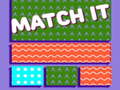 leikur Match It